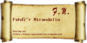 Fehér Mirandella névjegykártya